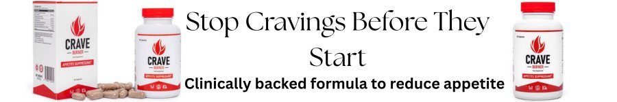 Crave Burner supplement banner – natural appetite suppressant to stop cravings and support sustainable weight loss